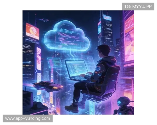 云顶云游戏行业前景展望:未来云游戏市场的创新方向与用户体验优化策略 云顶云游戏行业前景展望:未来云游戏市场的创新方向与用户体验优化策略